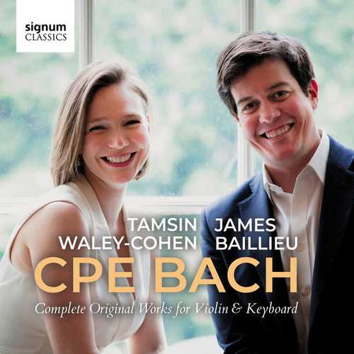 Waley-Cohen, Baillieu: CPE Bach - Complete Original Works for Violin & Keyboard (24/96 FLAC)