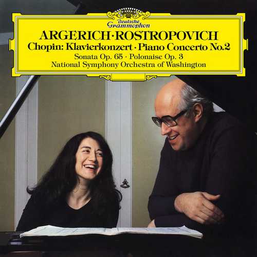 Argerich, Rostropovich: Chopin - Piano Concerto no.2, Sonata op.65, Polonaise op.3 (24/192 FLAC)