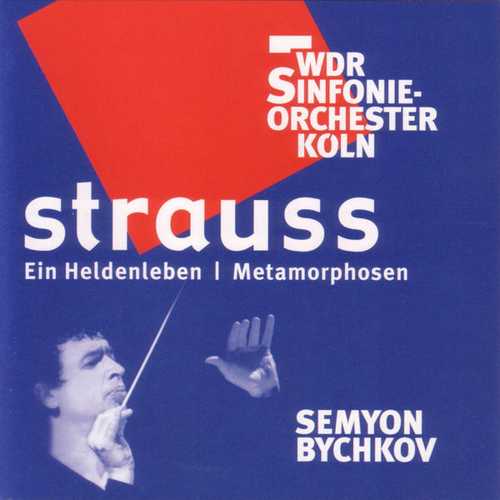 Bychkov: Strauss - Ein Heldenleben, Metamorphosen (FLAC)