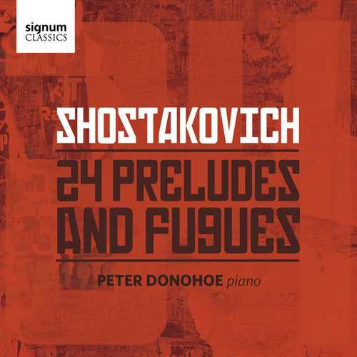 Donohoe: Shostakovich - 24 Preludes and Fugues (24/96 FLAC)