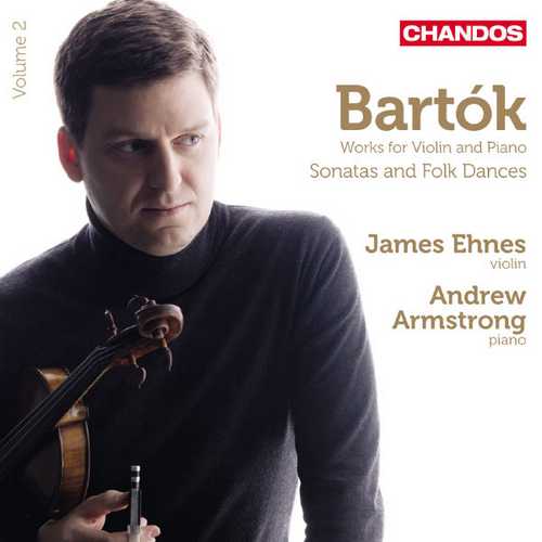 Ehnes, Armstrong: Bartók - Works for Violin and Piano. Sonatas and Fols Dances vol.2 (24/96 FLAC)