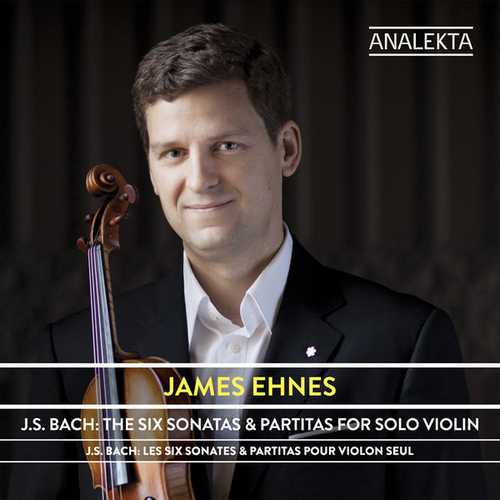Ehnes: Bach - The Six Sonatas & Partitas for Solo Violin. Remastered (FLAC)