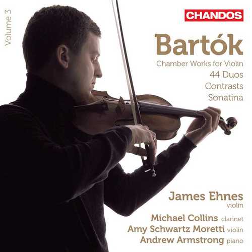 Ehnes, Armstrong, Collins, Moretti: Bartók - Chamber Works for Violin vol.3 (24/96 FLAC)