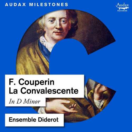 Ensemble Diderot: Couperin - La Convalescente (24/96 FLAC)
