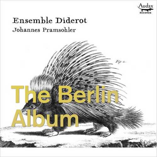 Ensemble Diderot: The Berlin Album (24/96 FLAC)