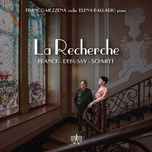 Franco Mezzena, Elena Ballario: Franck, Debussy, Schmitt - La Recherche (24/96 FLAC)