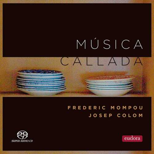 Josep Colom: Frederic Mompou - Música Callada (24/192 FLAC)