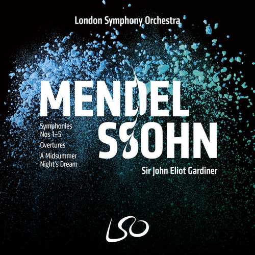 Gardiner: Mendelssohn - Symphonies no.1-5, Overtures, A Midsummer Night's Dream (24/96 FLAC)