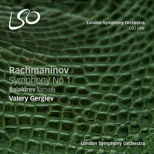 Gergiev: Rachmaninov - Symphony no.1, Balakirev - Tamara (24/96 FLAC)