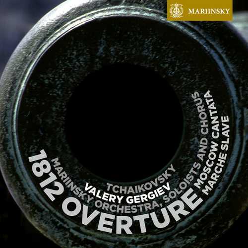 Gergiev: Tchaikovsky: 1812 Overture, Moscow Cantata, Marche Slave (24/96 FLAC)