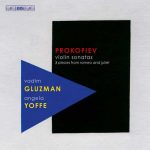 Gluzman, Yoffe: Prokofiev - Violin Sonatas, 3 Pieces from Romeo and Juliet (FLAC)