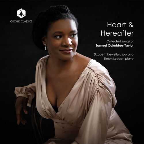 Heart & Hereafter - Collected Songs of Samuel Coleridge-Taylor (24/96 FLAC)