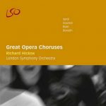 Hickox: Great Opera Choruses (FLAC)