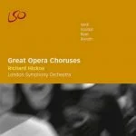 Hickox: Great Opera Choruses (FLAC)