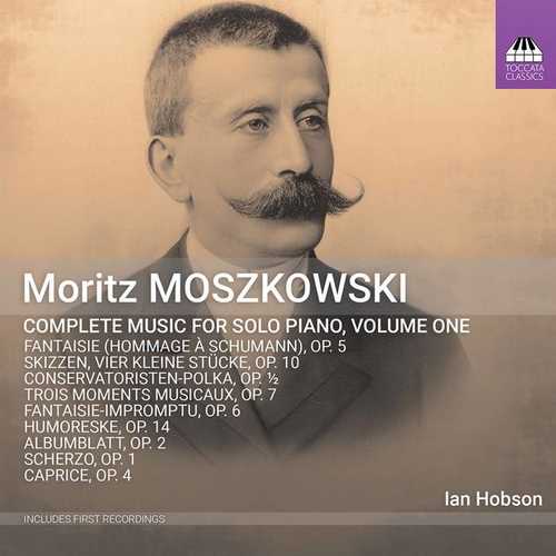 Hobson: Moszkowski - Complete Music for Solo Piano vol.1 (24/96 FLAC)