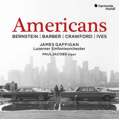 Jacobs, Gaffigan: Bernstein, Barber, Crawford, Ives - Americans (24/96 FLAC)