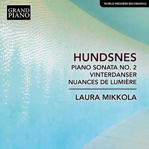Mikkola: Hundsnes - Piano Sonata no.2, Vinterdanser, Nuances de Lumière (24/96 FLAC)