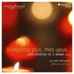 Les Arts Florissants: N'espérez plus mes yeux... Airs sérieux et à boire vol.3 (24/96 FLAC)
