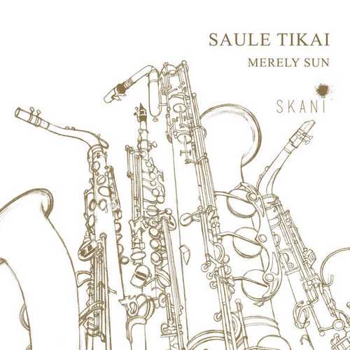 Saule Tikai / Merely Sun (24/48 FLAC)