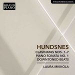 Mikkola: Hundsnes: Clavinatas no.1-7, Piano Sonata no.1, Downtoned Beats (24/96 FLAC)