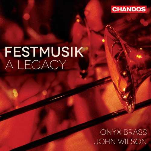 Onyx Brass, John Wilson: Festmusik - A Legacy (24/96 FLAC)