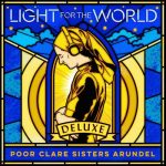 Poor Clare Sisters Arundel: Light for the World. Deluxe (24/96 FLAC)