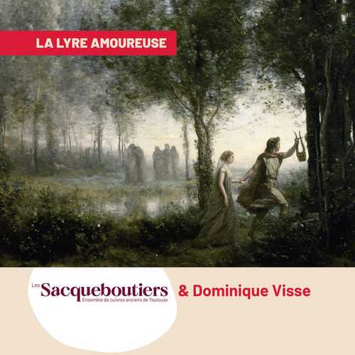 Les Sacqueboutiers: La Lyre Amoureuse (24/88 FLAC)