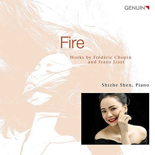 Shizhe Shen: Fire - Works by Frédéric Chopin and Franz Liszt (24/44 FLAC)