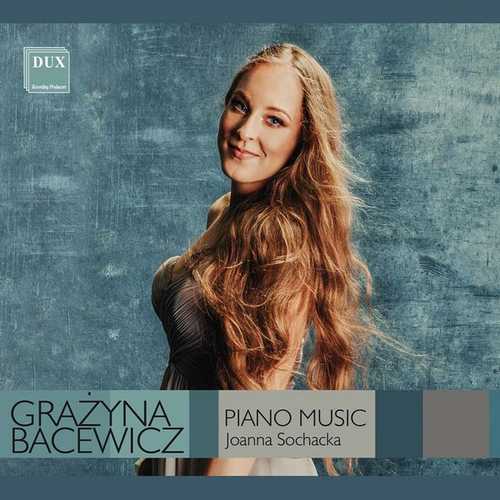 Sochacka: Bacewicz - Piano Music (24/96 FLAC)