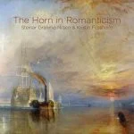 Steinar Granmo Nilsen, Kristin Fossheim - The Horn in Romanticism (MQA)