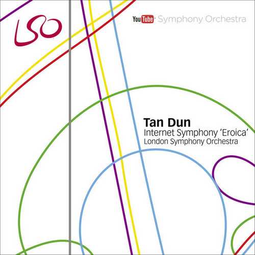 Tan Dun: Internet Symphony "Eroica" (FLAC)