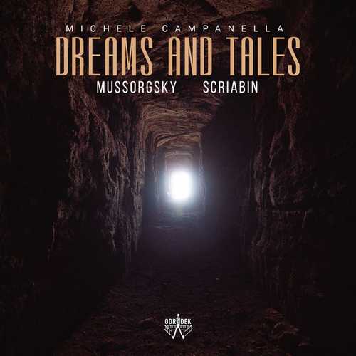 Campanella: Mussorgsky, Scriabin - Dreams and Tales (24/96 FLAC)