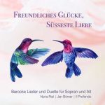 ‪Rial, Börner‬: Freundliches Glücke, Süsseste Liebe (24/96 FLAC)