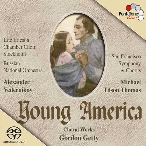 Gordon Getty - Young America. Choral Works (24/96 FLAC)