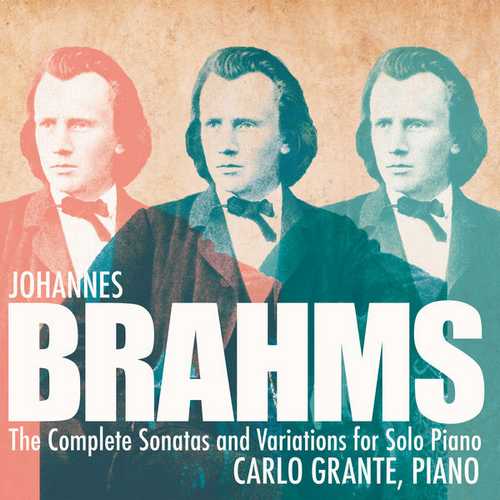 Grante: Brahms - Complete Sonatas & Variations for Solo Piano (24/96 FLAC)