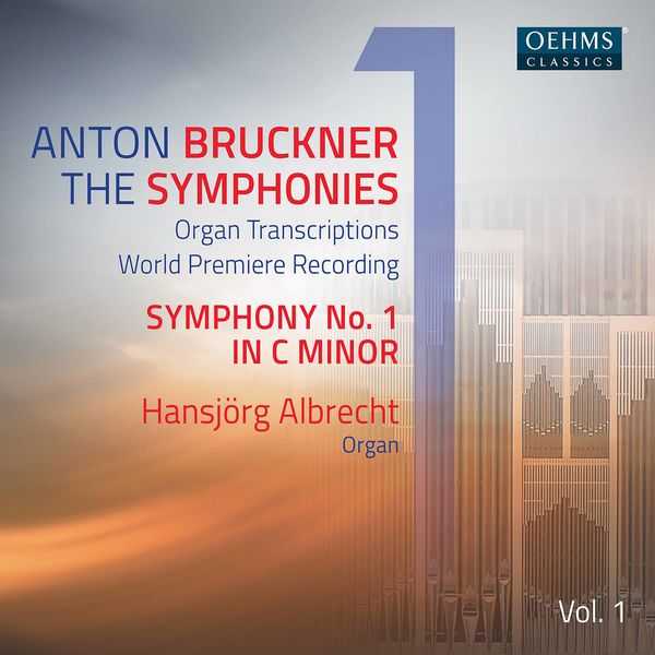 Albrecht: Bruckner - The Symphonies. Organ Transcriptions vol.1 (24/96 FLAC)