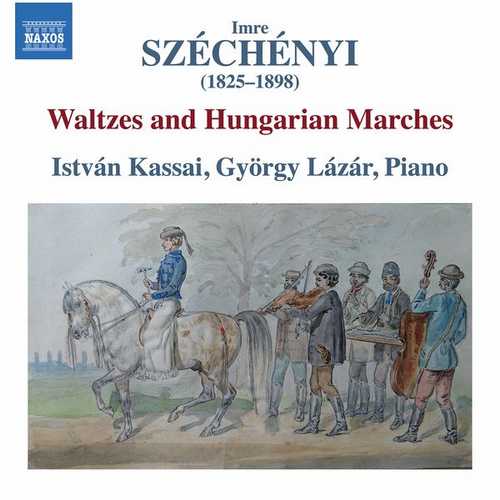 Kassai, Lázár: Széchényi - Waltzes and Hungarian Marches (24/96 FLAC)