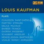 Louis Kaufman: Works with Violin (FLAC)