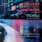 Bliss, Burgess: Mackey - Asphalt Cocktail, Whitacre - October, Ticheli - Blue Shades (24/44 FLAC)