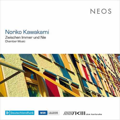 Noriko Kawakami: Zwischen Immer und Nie. Chamber Music (FLAC)