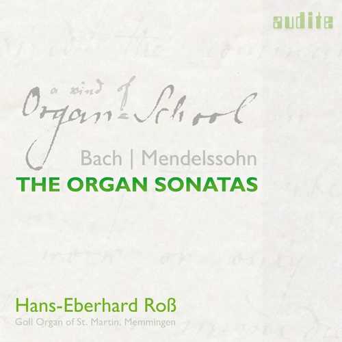 Ross: Bach, Mendelssohn - The Organ Sonatas (24/96 FLAC)