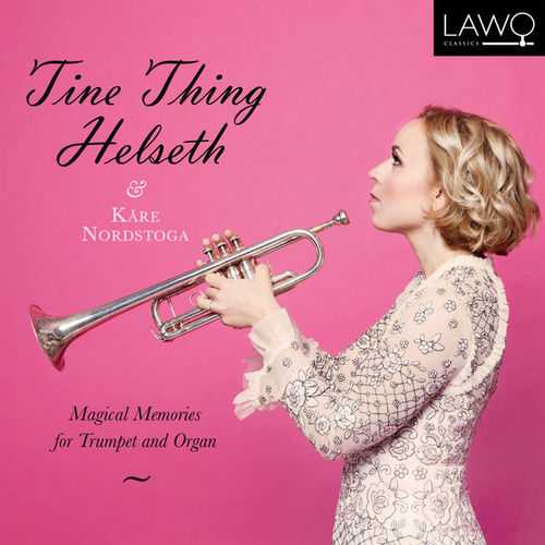 Tine Thing Helseth, Kåre Nordstoga - Magical Memories For Trumpet and Organ (24/192 FLAC)