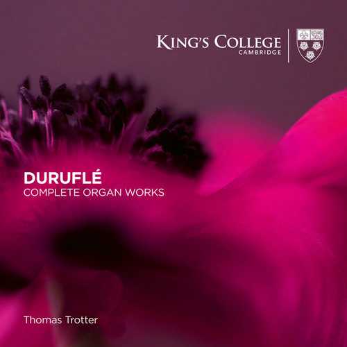 Trotter: Duruflé - Complete Organ Works (24/192 FLAC)