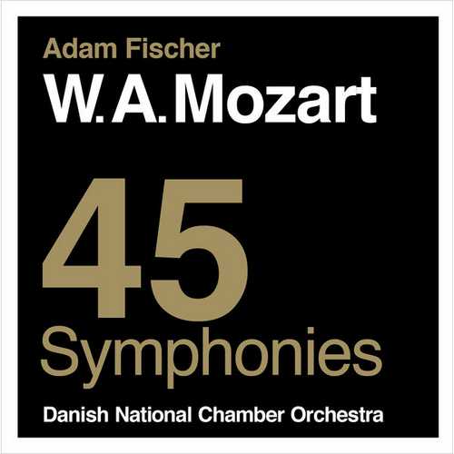 Ádám Fischer: Mozart - 45 Symphonies (FLAC)