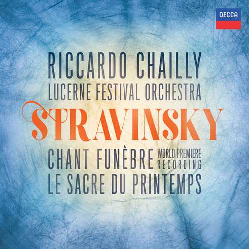 Chailly: Stravinsky - Chant Funèbre, Le Sacre du Printemps (FLAC)