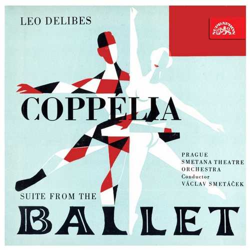 Smetáček: Delibes - Coppélia. Suite from the Ballet (FLAC)