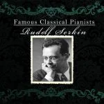 Famous Classical Pianists: Rudolf Serkin (FLAC)