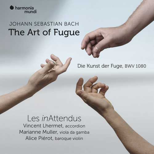 Inattendus: Bach - The Art of Fugue BWV1080 (24/96 FLAC)