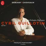 Guillotin, Marthouret: Debussy, Choveaux - Préludes Poétiques. Acte 1 (24/88 FLAC)