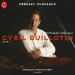 Guillotin, Marthouret: Debussy, Choveaux - Préludes Poétiques. Acte 1 (24/88 FLAC)